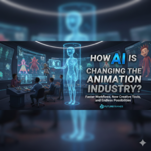 How AI Is Changing the Animation Industry?